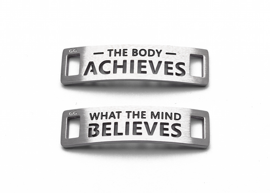 THE BODY ACHIEVES WHAT THE MIND BELIEVES Inspirational Shoe Tag