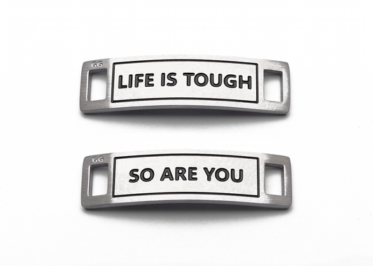LIFE IS TOUGH SO ARE YOU Inspirational Shoe Tag