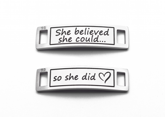 SHE BELIEVED SHE COULD SO SHE DID - Inspirational Shoe Tag
